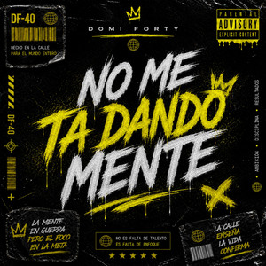 No me ta dando mente by Domi Forty