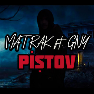 Matra-k - Piştov (feat. Datguygny)