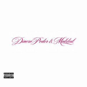 Dinero, Poder & Maldad by morenoguapo