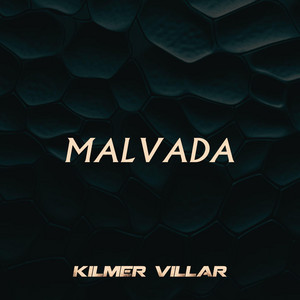 Malvada by Kilmer Villar