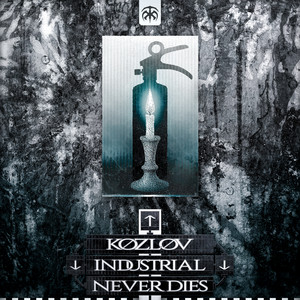 INDUSTRIAL NEVER DIES