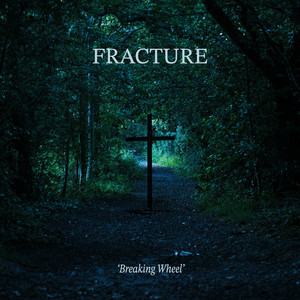 Breaking Wheel by FRACTURE