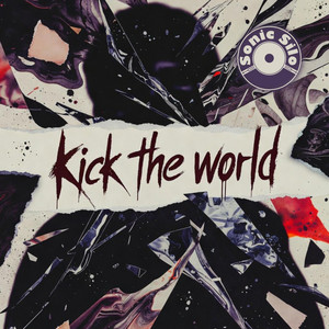 Kick The World by Sonic Silo