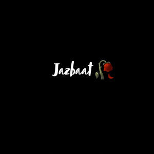 Jazbaat (Unplugged) by Rohan Chawla
