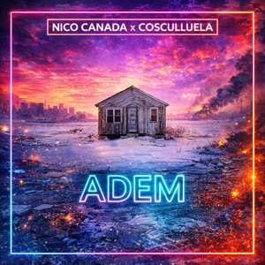 Adem by Nico Canada, Cosculluela