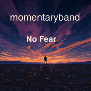 No Fear by momentaryband
