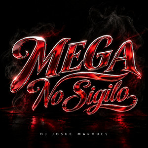 Mega No Sigilo by DJ JOSUE MARQUES