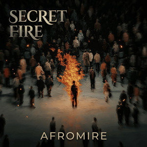 Secret Fire by Afromire