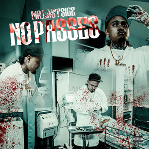 No Passes by Mr. Eastside, TopRankGang