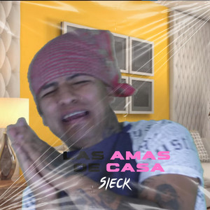 Sieck - Las Amas de Casa