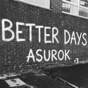 Better Days by Asurok