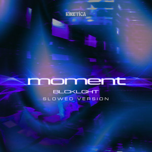 Moment - Slowed by BLCKLGHT