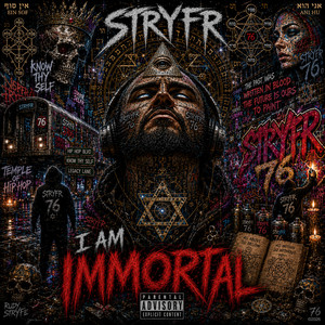 I Am Immortal by Rudy Strife Aka Stryfr