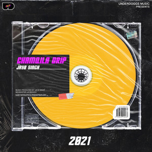 Chamqila Drip by JayB Singh