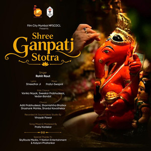 Shree Ganpati Stotra by Rohit Raut, Vanika Nayak, Sweekar Prabhudesai, Vedan Bandal, Chrous, Aditi Prabhudesai, Sharmishtha Bhatkar Shashank Mohite, Shardul Kavathekar