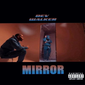 Mirror by Dev Walker