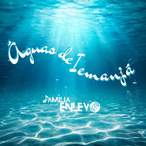 Águas de Iemanjá by Família Enlevo