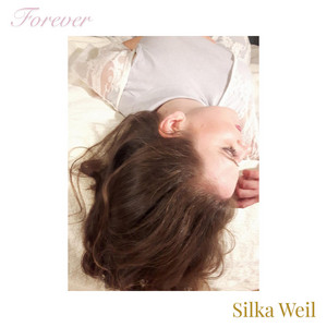 Forever by Silka Weil