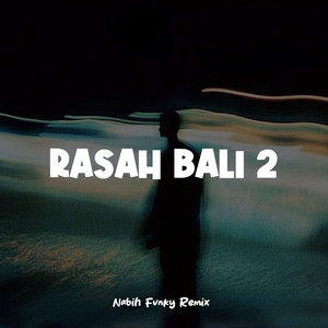 Rasah Bali 2 by Nabih Fvnky Remix
