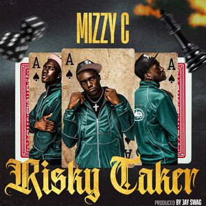Mizzy C - Risk Taker
