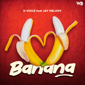 Banana by D Voice, Jay Melody