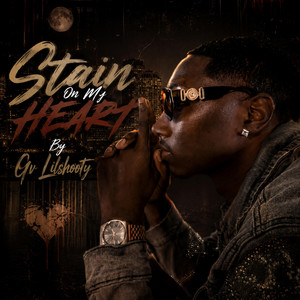 Stain On My Heart by GV LilShooty