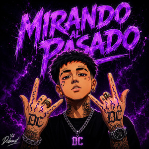 MIRANDO AL PASADO by Dcbeats