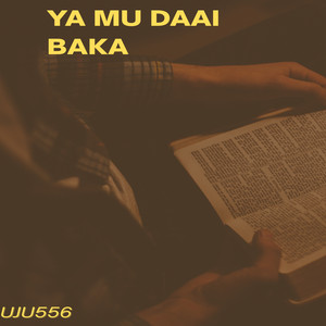 Ujunwa - Ya Mu Daai Baka