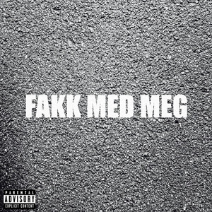 FAKK MED MEG by Stanley