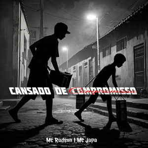 Mc Radson - Cansado de Compromisso (with Radson Soares Tenório de Lima)