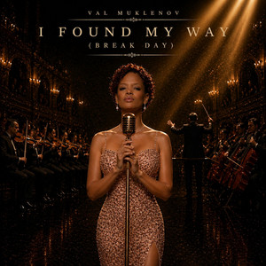 I Found My Way (Break Day) by Val Muklenov