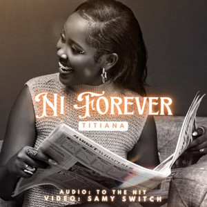 Titiana _Official - Ni Forever