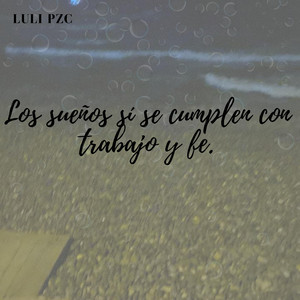 Los sueños si se cumplen con trabajo y fe by Adrian Volt