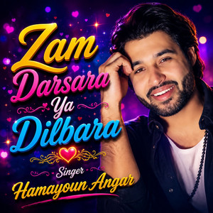 Zam Darsara Ya Dilbara by Hamayoun Angar