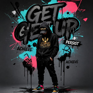 Get Up by JG Outlaw Redeemed, Ghostproductionsnm