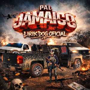 PAL JAMAICO by Lirik Dog Oficial