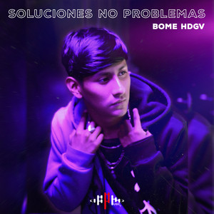 Soluciones No Problemas by Bome Hdgv