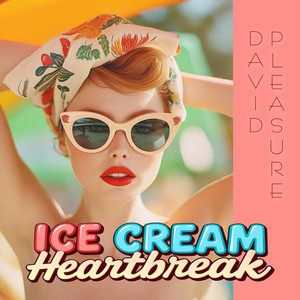 Ice Cream Heartbreak by David Pleasure
