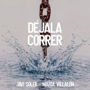 Déjala Correr by Javi Soleil, María Villalón