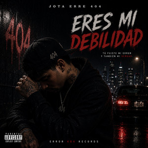 ERES MI DEBILIDAD by JOTA ERRE 404