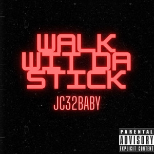 Walk Wit da Stick by Jc32Baby