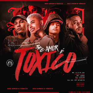 Seu Amor é Tóxico (REMIX)