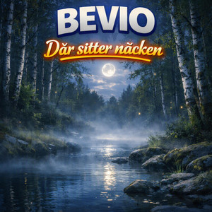 Där sitter näcken by BEVIO