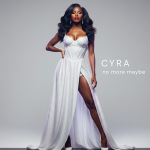 No More Maybe by Cyra