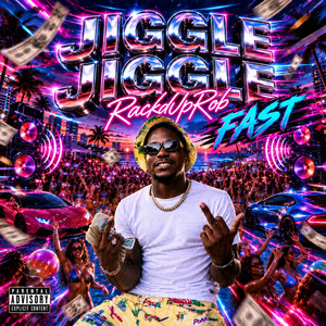 JIGGLE JIGGLE (FAST) by RackdUpRob