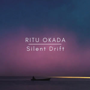 Silent Drift by Ritu Okada