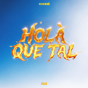 HOLÀ QUE TAL by Kanoé, RIDSA