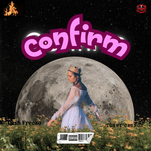 Confirm by Cash Freezo, Tonycanon