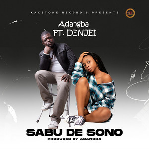 ADANGBA - SABU DE SONO (feat. DENJEI)