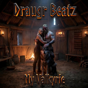 My Valkyrie by Draugr Beatz